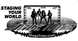 STAGING YOUR WORLD STAGE TOTER STAGETOTER.COM logo