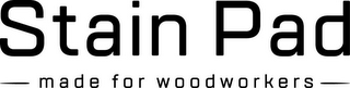 STAIN PAD -MADE FOR WOODWORKERS- logo