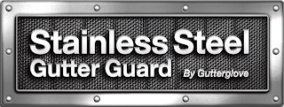 STAINLESS STEEL GUTTER GUARD BY GUTTERGLOVE logo