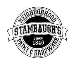 STAMBAUGH'S NEIGHBORHOOD PAINT & HARDWARE SINCE 1846 logo