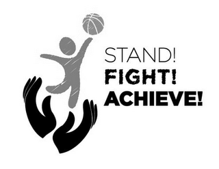 STAND! FIGHT! ACHIEVE! logo
