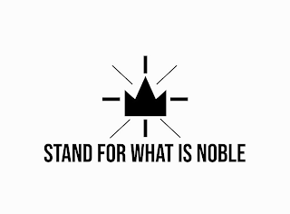 STAND FOR WHAT IS NOBLE logo