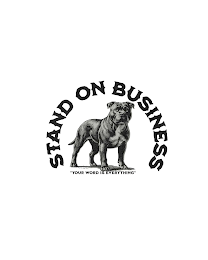 STAND ON BUSINESS "YOUR WORD IS EVERYTHING" logo