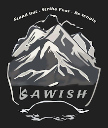 STAND OUT. STRIKE FEAR. BE ICONIC KAWISH logo