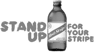 STAND UP FOR YOUR STRIPE DG RED STRIPE IMPORTED LAGER BEER BREWED IN JAMAICA 11.2 FL. OZ. 4.7% ALC./VOL. logo