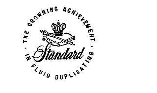STANDARD THE CROWNING ACHIEVEMENT IN FLUID DUPLICATION logo