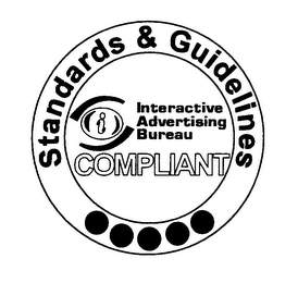 STANDARDS & GUIDELINES INTERACTIVE ADVERTISING BUREAU COMPLIANT