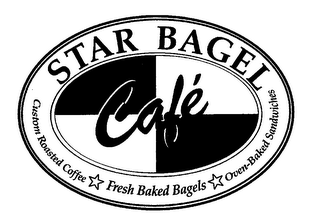 STAR BAGEL CAFÉ CUSTOM ROASTED COFFEE FRESH BAKED BAGELS OVEN-BAKED SANDWICHES logo
