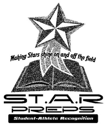 ST.A.R PREPS STUDENT-ATHLETE RECOGNITION MAKING STARS SHINE ON AND OFF THE FIELD logo