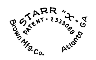 STARR "X" PATENT 2333088 BROWN MFG. CO. ATLANTA GA logo