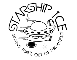 STARSHIP ICE SKATING THAT'S OUT OF THIS WORLD! logo