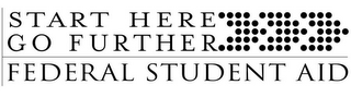 START HERE GO FURTHER FEDERAL STUDENT AID logo