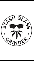 · STASH GLASS · GRINDER logo