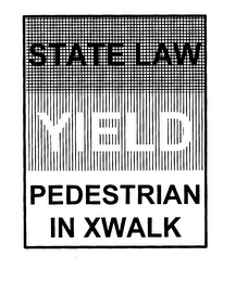 STATE LAW YIELD PEDESTRIAN IN XWALK logo