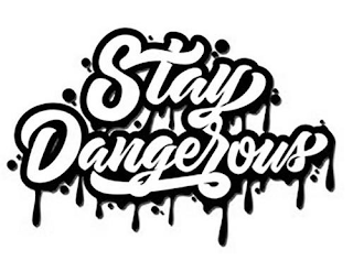 STAY DANGEROUS logo