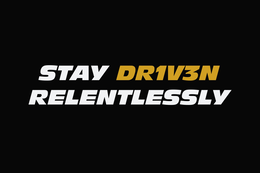 STAY DR1V3N RELENTLESSLY logo