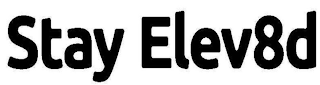 STAY ELEV8D logo