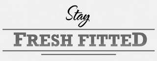 STAY FRESH FITTED logo