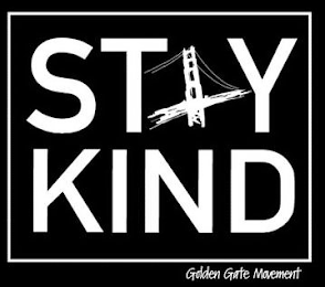 STAY KIND GOLDEN GATE MOVEMENT logo
