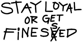 STAY LOYAL OR GET FINESSXED logo