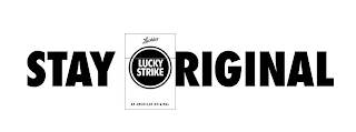 STAY ORIGINAL LUCKIES LUCKY STRIKE AN AMERICAN ORIGINAL logo