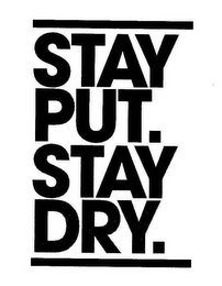 STAY PUT. STAY DRY. logo