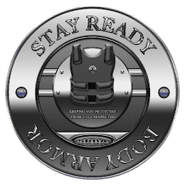 STAY READY BODY ARMOR KEEPING YOU PROTECTED FROM THE UNEXPECTED SRBA logo