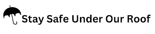 STAY SAFE UNDER OUR ROOF logo