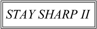 STAY SHARP II