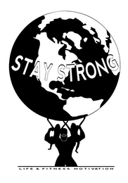STAY STRONG LIFE & FITNESS MOTIVATION logo
