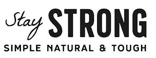 STAY STRONG SIMPLE NATURAL & TOUGH logo