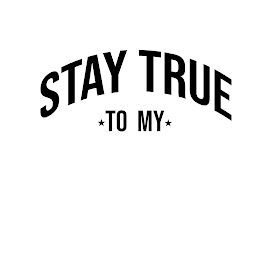 STAY TRUE TO MY logo