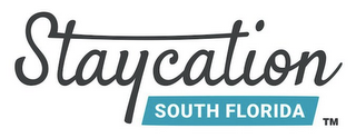 STAYCATION SOUTH FLORIDA logo