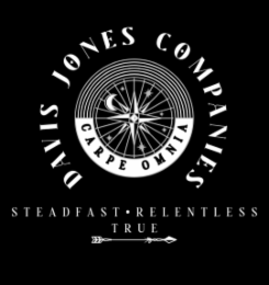 STEADFAST ◦ RELENTLESS TRUE DAVIS JONES COMPANIES CARPE OMNIA logo