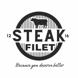 STEAK FILET 12 16 BECAUSE YOU DESERVE BETTER logo