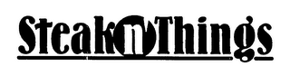 STEAK N' THINGS logo