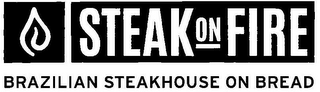 STEAK ON FIRE BRAZILIAN STEAKHOUSE ON BREAD logo