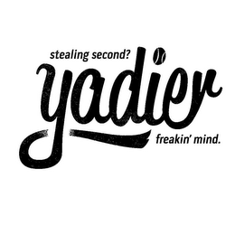 STEALING SECOND? YADIER FREAKIN' MIND. logo