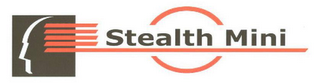 STEALTH MINI