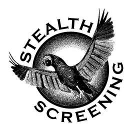 STEALTH SCREENING