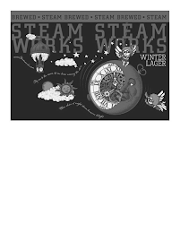 STEAM WORKS STEAM WORKS · STEAM BREWED · STEAM BREWED · STEAM BREWED · WINTER LAGER WWW.STEAMWORKS.COM FLY ME TO THE MOON LET ME BREW AMONG THE STARS BLUE SKIES AT NIGHT, STEAM-BREWER'S DELIGHT SEPT DEC MAR logo