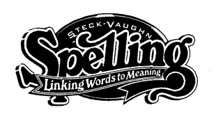 STECK-VAUGHN SPELLING LINKING WORDS TO MEANING logo