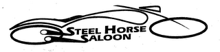 STEEL HORSE SALOON