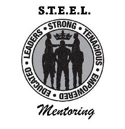 S.T.E.E.L. • STRONG • TENACIOUS • EMPOWERED • EDUCATED • LEADERS MENTORING logo