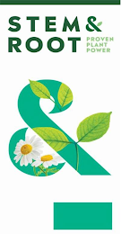 STEM & ROOT PROVEN PLANT POWER logo