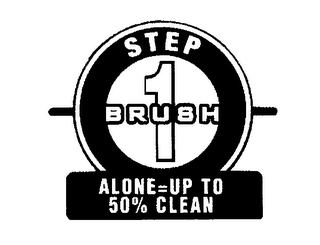 STEP 1 BRUSH ALONE = UP TO 50% CLEAN logo
