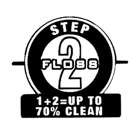STEP 2 FLOSS 1 + 2 = UP TO 70% CLEAN logo