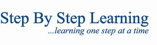 STEP BY STEP LEARNING ...LEARNING ONE STEP AT A TIME logo