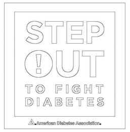 STEP OUT TO FIGHT DIABETES A. AMERICAN DIABETES ASSOCIATION. logo