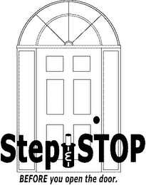 STEP & STOP BEFORE YOU OPEN THE DOOR. logo